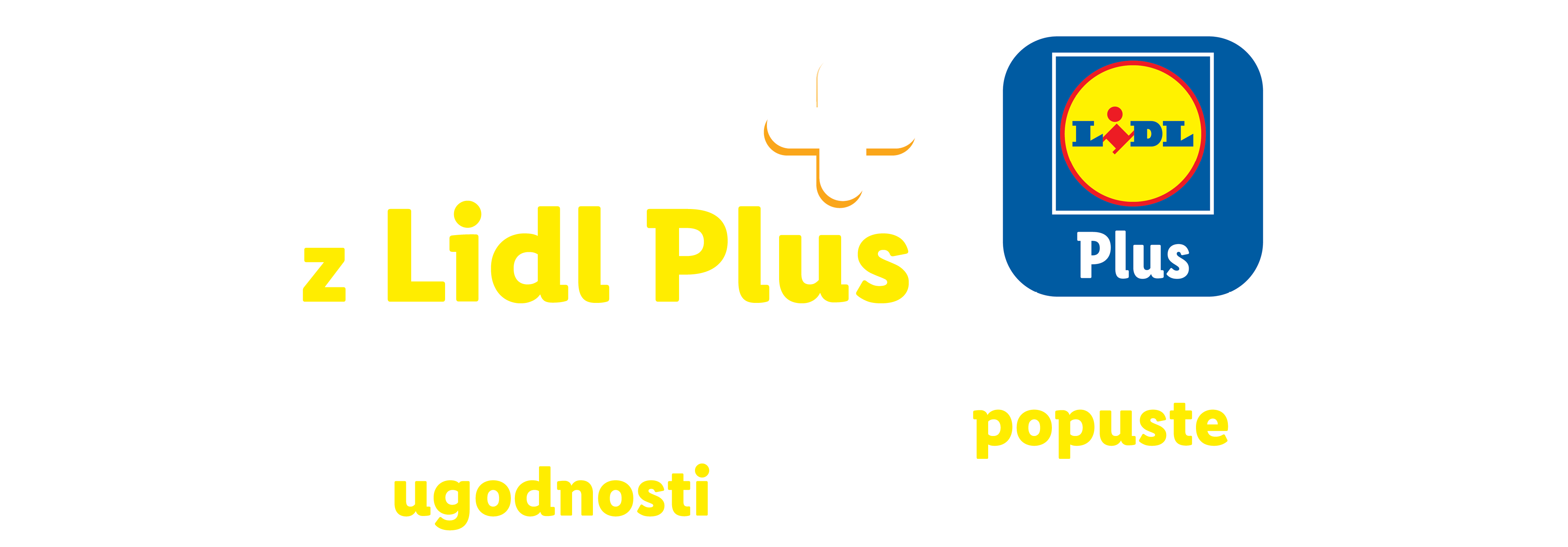 Lidl Plus aplikacija z besedilom »z Lidl Plus ugodnosti popuste«.