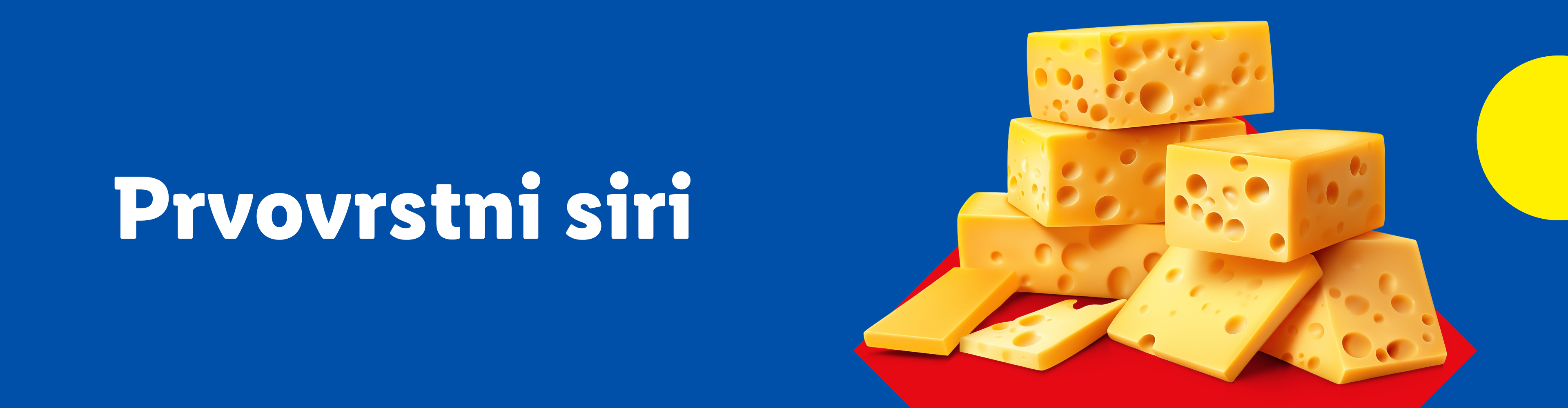 Gora prvovrstnega sira na modri in rdeči podlagi.