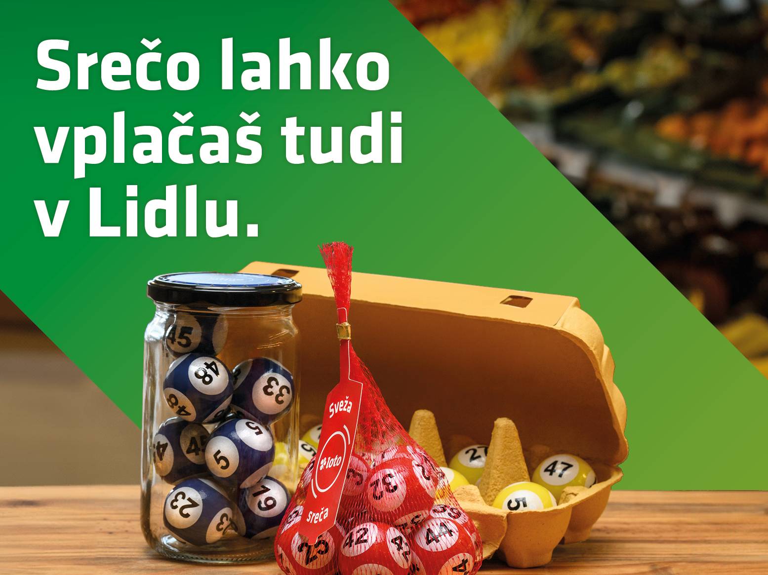 Loto kroglice v kozarcu in embalaži za jajca, z napisom 'Srečo lahko vplačaš tudi v Lidlu'.