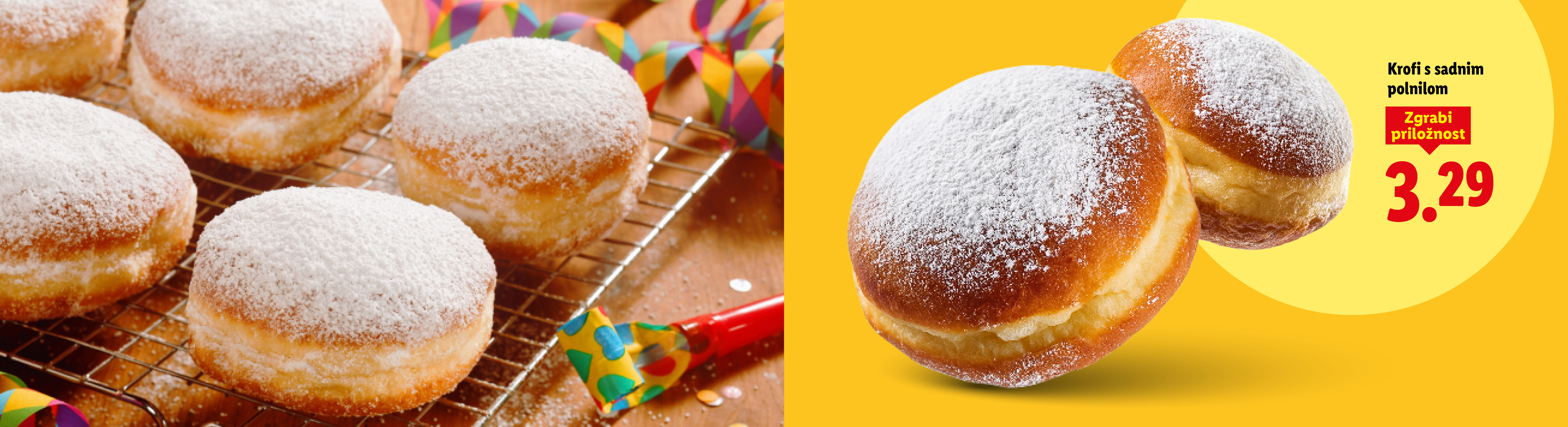 Krofi s sadnim polnilom, posuti s sladkorjem v prahu, na rumenem ozadju z napisom 'Zgrabi priložnost' in ceno 3,29.