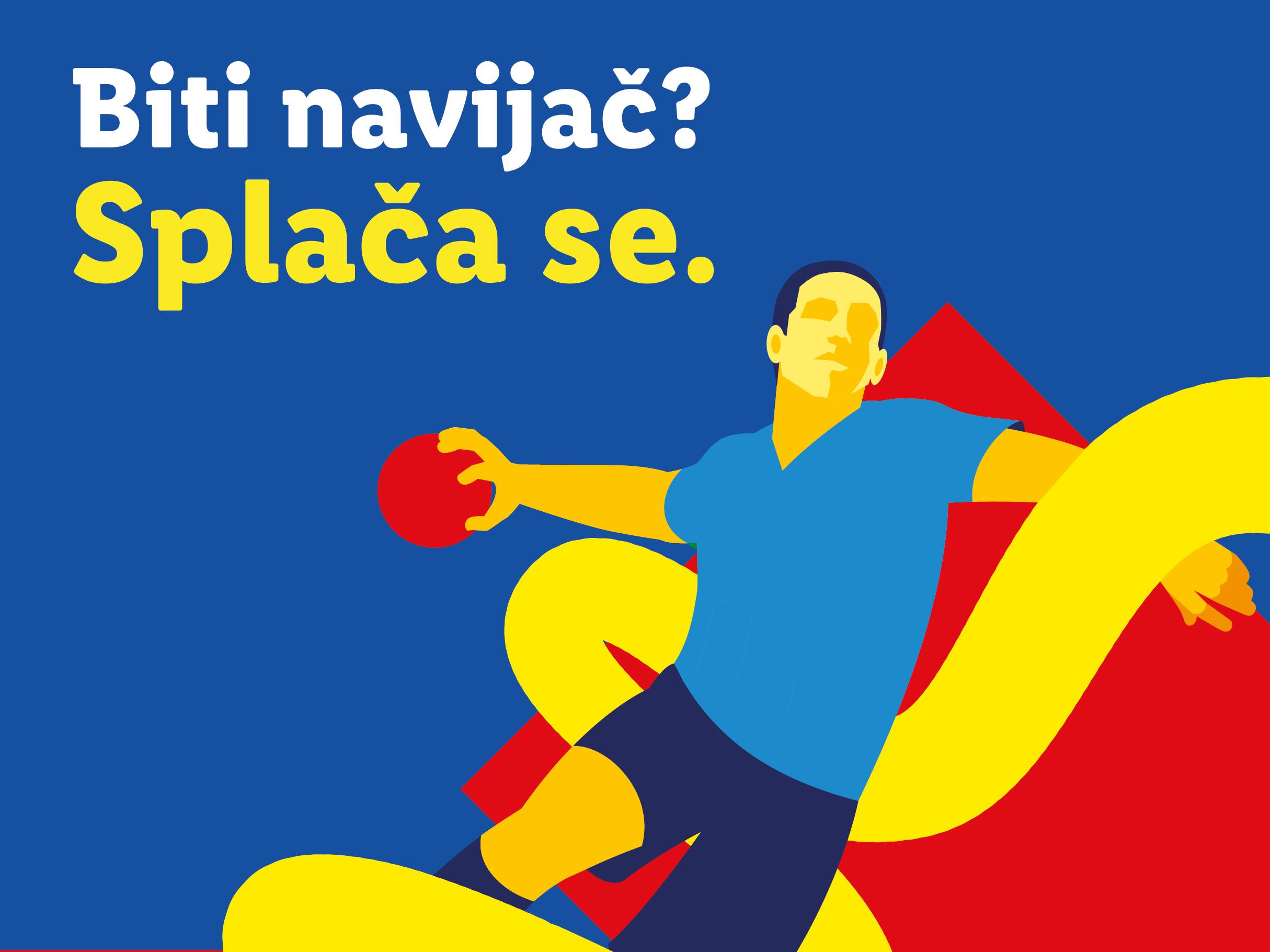 Plakat z rokometašem in napisom 'Biti navijač? Splača se.'