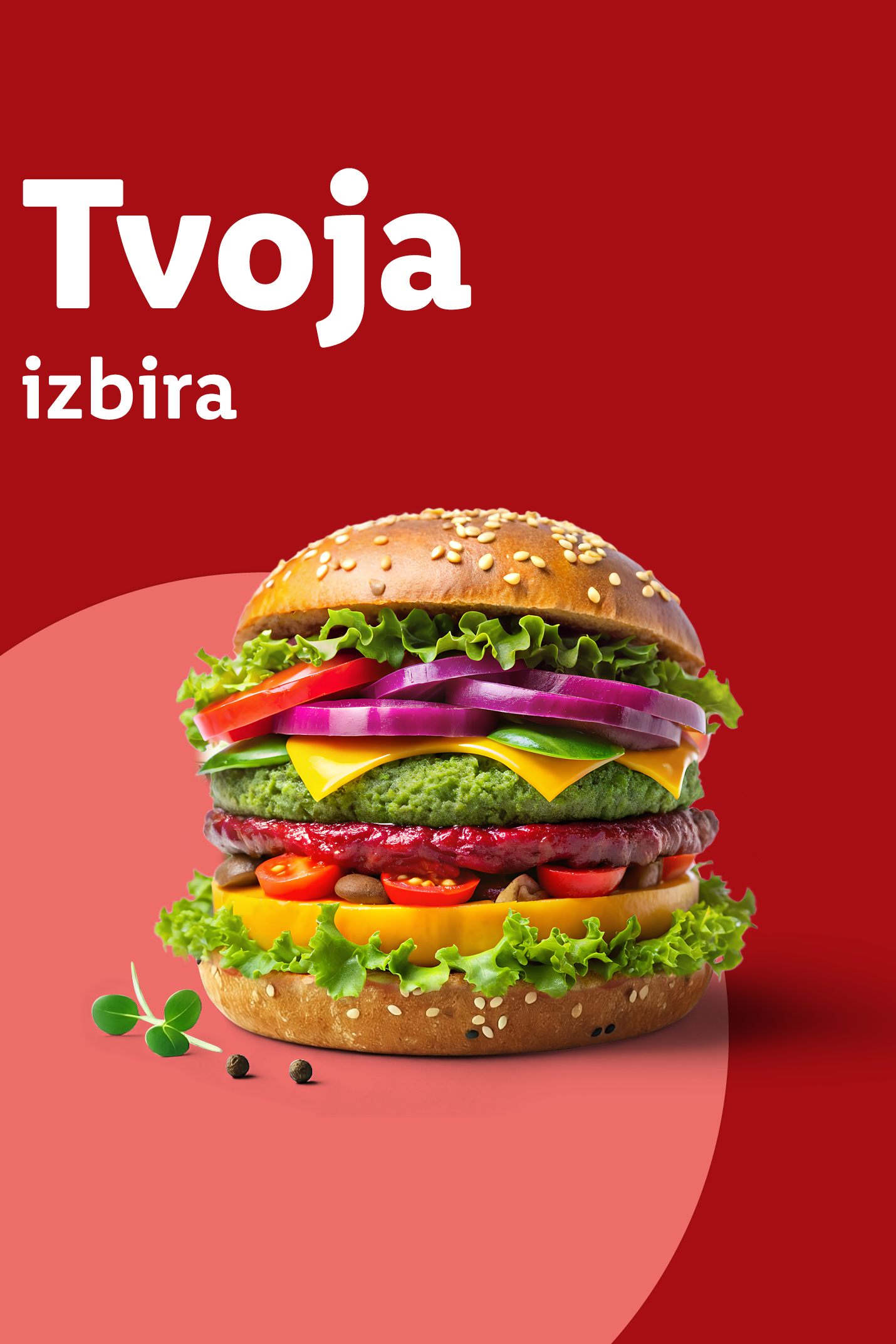 Velik, barvit burger z zelenjavo in sirom, z napisom »Tvoja izbira«.